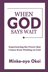 When God Says Wait