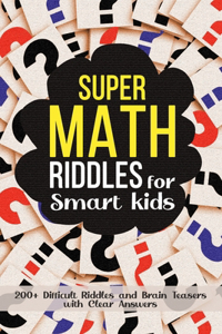 Super Math Riddles for Smart Kids