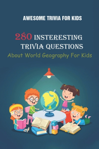 Awesome Trivia For Kids