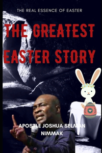 The Greatest Easter Story