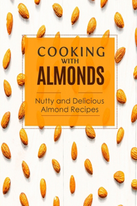 Cooking with Almonds