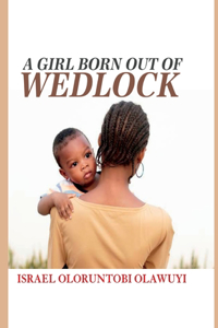 Girl Born Out of Wedlock