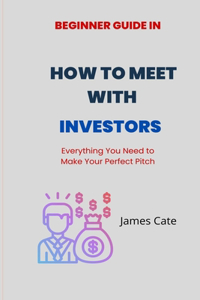 How to Meet With Investors