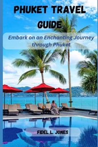 Phuket Travel Guide