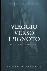Viaggio Verso l'Ignoto
