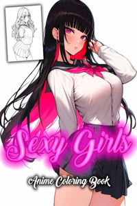 Sexy Girls Anime Coloring Book