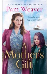 A Mother’s Gift