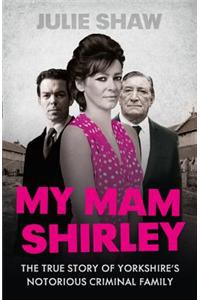My Mam Shirley