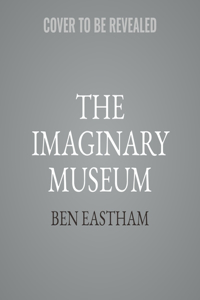 Imaginary Museum Lib/E