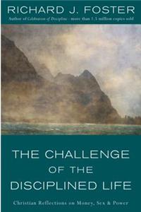 The Challenge of the Disciplined Life