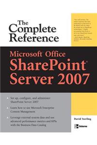 Microsoft(r) Office Sharepoint(r) Server 2007: The Complete Reference