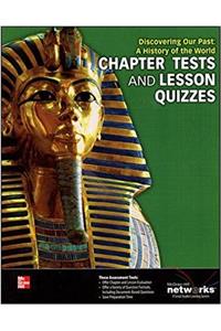 Discovering Our Past: A History of the World, Chapter Tests and Lesson Quizzes