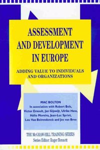 Assessment and Development in Europe: Adding Value to Individuals and Organisations (McGraw-Hill Training Series)