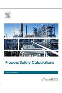 Process Safety Calculations