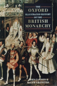 Oxford Illustrated History of the British Monarchy