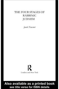 The Four Stages of Rabbinic Judaism