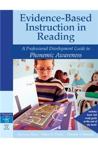 Evidence-Based Instruction in Reading: A Professional Development Guide to Phonemic Awareness