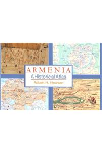 Armenia: A Historical Atlas