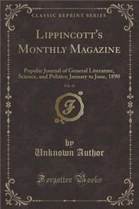 Lippincott's Monthly Magazine, Vol. 45