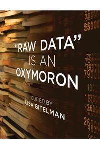 "raw Data" Is an Oxymoron