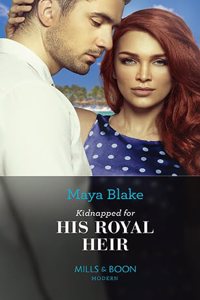 Kidnapped for His Royal Heir