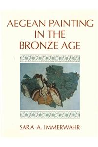 Aegean Painting in the Bronze Age