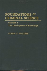 Foundations of Criminal Science [2 Volumes]