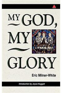 My God, My Glory