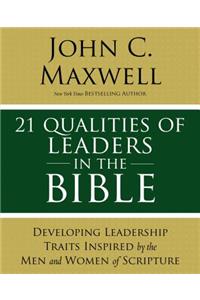 21 Qualities of Leaders in the Bible