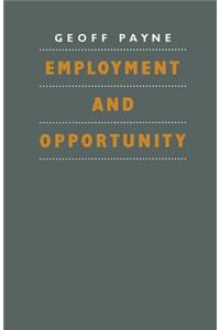 Employment and Opportunity