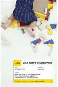 Teach Yourself Your Baby's Development