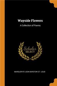 Wayside Flowers