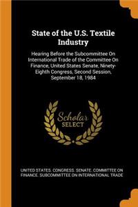 State of the U.S. Textile Industry