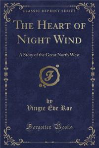 The Heart of Night Wind