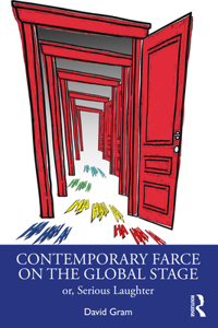 Contemporary Farce on the Global Stage