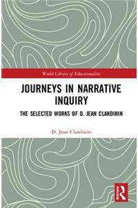 Journeys in Narrative Inquiry