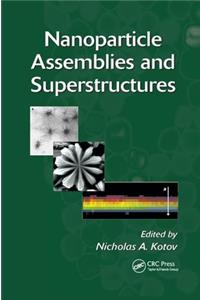 Nanoparticle Assemblies and Superstructures