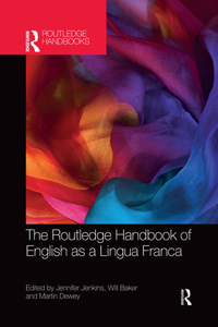 Routledge Handbook of English as a Lingua Franca