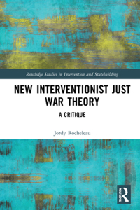 New Interventionist Just War Theory