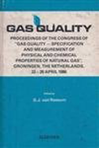 Gas Quality: Specification and Measurement of Physical and Chemical Properties of Natural Gas - Congress Proceedings