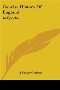 Concise History Of England