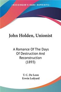 John Holden, Unionist