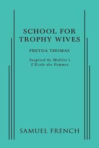 School For Trophy Wives