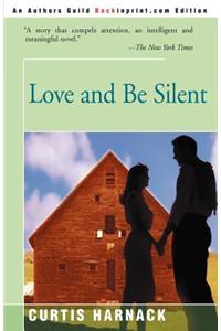 Love and Be Silent