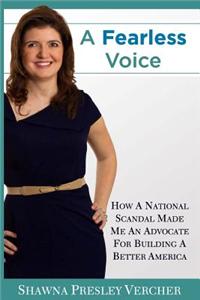A Fearless Voice: How a National Scandal Made Me an Advocate for Building a Better America