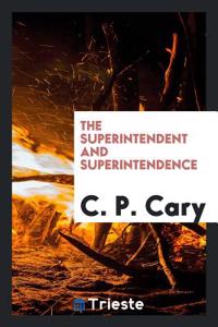Superintendent and Superintendence