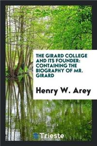 Girard College and Its Founder