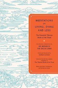 Meditations on Living, Dying and Loss