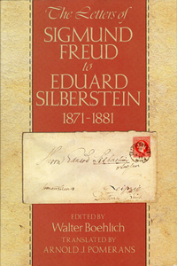 Letters of Sigmund Freud to Eduard Silberstein, 1871-1881
