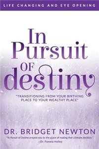 In Pursuit of Destiny: Transitioning from My Birthing Place to My Wealthy Place